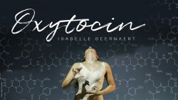 Isabelle Beernaert - Oxytocin - Foto Bob Karman