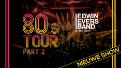 Edwin Evers Band - 80’S tour – PART 2